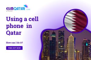 Using A Cell Phone in Qatar